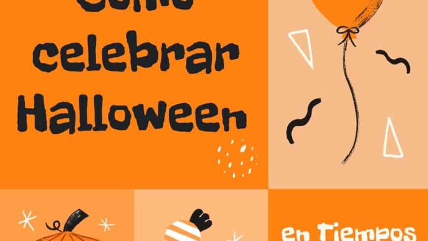 Cómo celebrar Halloween en Tiempos de Pandemia