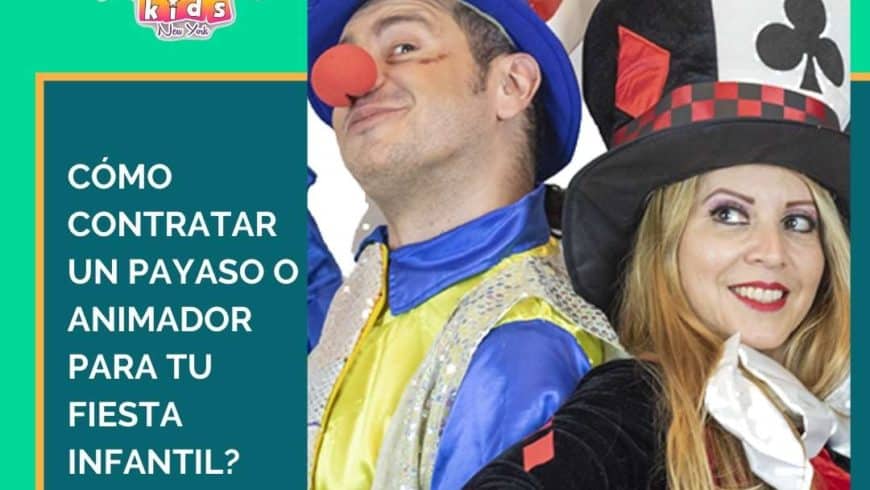 Cómo Contratar un Payaso o Animador para tu Fiesta Infantil?