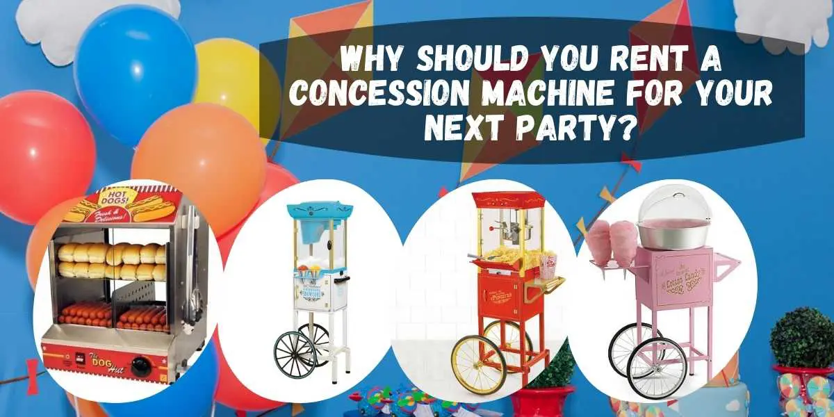 CONCESSION MACHINES - Time to Play Party Rentals
