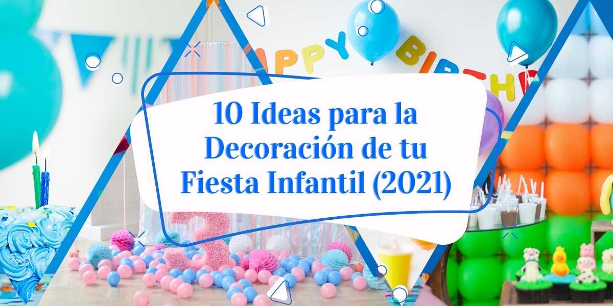 9 ideas para decorar un cumpleaños infantil de una niña