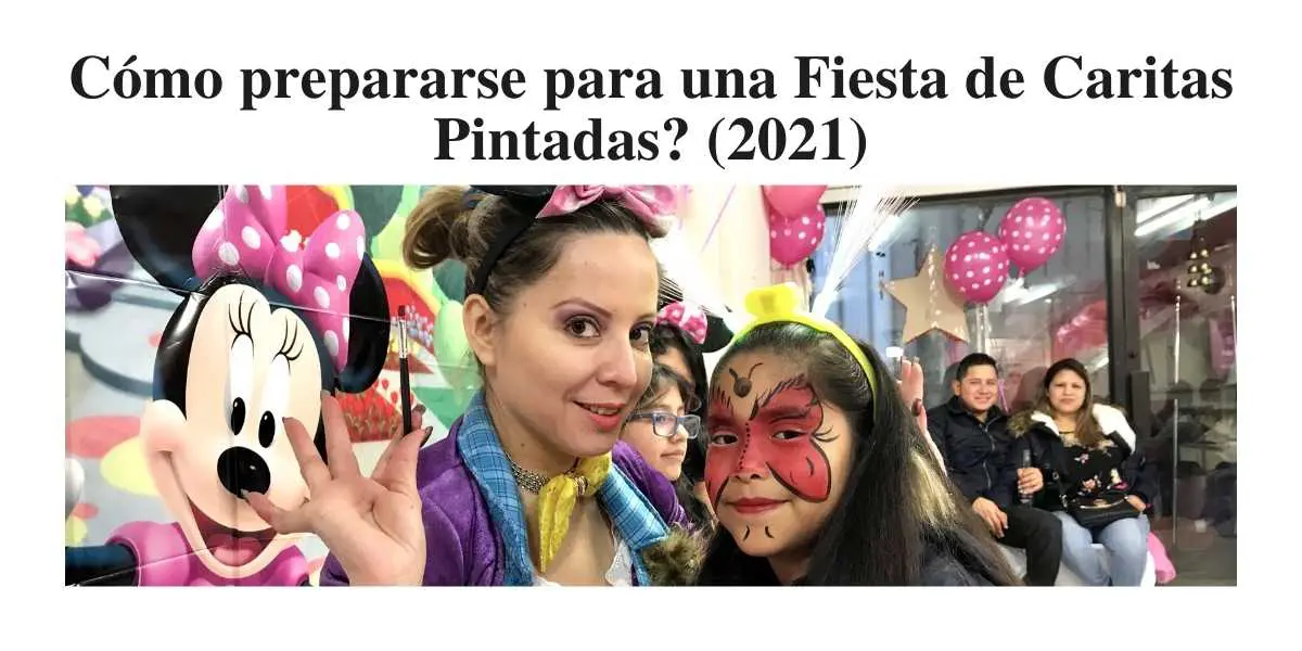 cómo prepararse para una fiesta de caritas pintadas