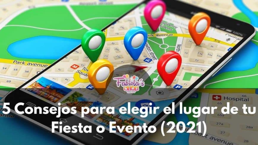 5 Consejos para elegir el lugar de tu Fiesta o Evento (2021)